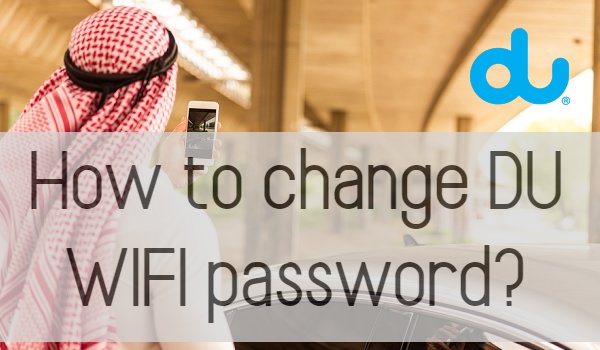 How to change DU WIFI password
