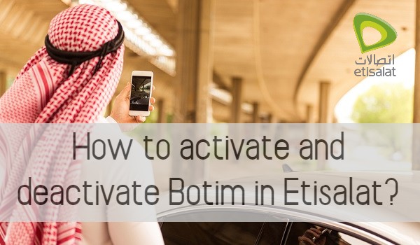 How to activate and deactivate Botim in Etisalat?