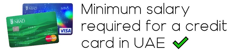 Minimum salary required for a credit card in UAE